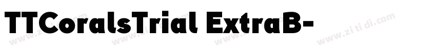 TTCoralsTrial ExtraB字体转换